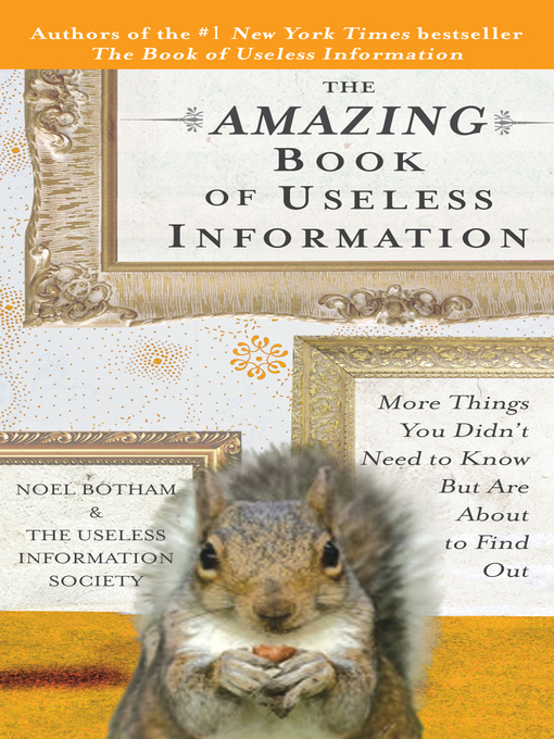 Title details for The Amazing Book of Useless Information by Noel Botham - Available